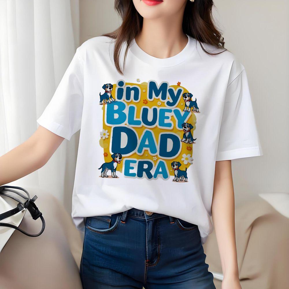 Bluey Dad Era Shirt Bluey Dad Era Shirt